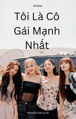 Tôi là cô gái mạnh nhất