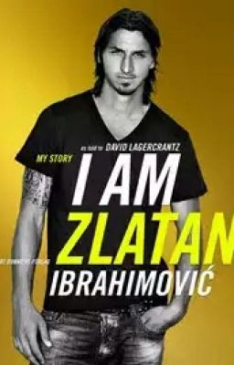 Tôi là Zlatan Ibrahimovic