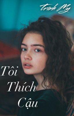 Tôi Thích Cậu