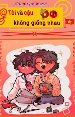 Tôi và cậu không giống nhau | Countryhumans