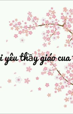 Tôi Yêu Thầy Giáo Của Tôi