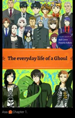 Tokyo Ghoul❤The all-day of a ghoul❌