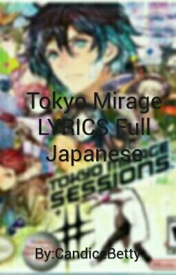 Tokyo Mirage LYRICS Full Japanese