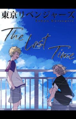 | Tokyo Revengers | The Last Time
