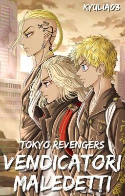 TOKYO REVENGERS: VENDICATORI MALEDETTI