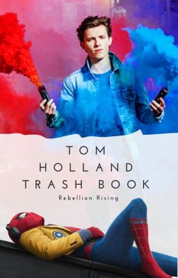 Tom Holland Trash Book