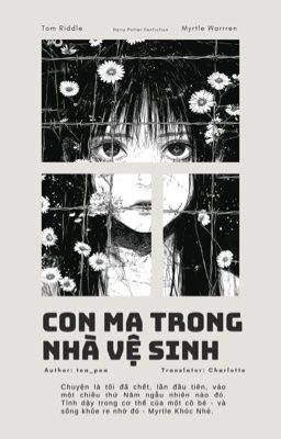 |Tom Riddle| Con Ma Trong Nhà Vệ Sinh