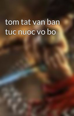 tom tat van ban tuc nuoc vo bo