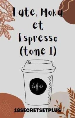 TOME 1 Latte, Moka et Espresso (BXB)