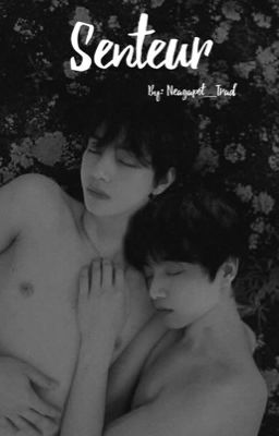 [Tome 1] Senteur | Taekook