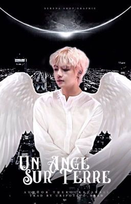 [Tome 1] Un Ange Sur Terre | Taekook