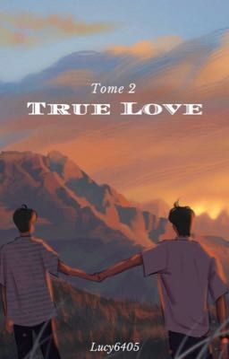 Tome 2 - True Love