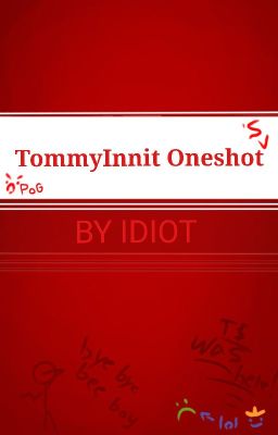 TommyInnit Oneshots