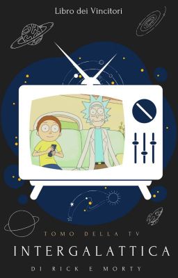 Tomo della TV Intergalattica di Rick e Morty - Libro Dei Vincitori