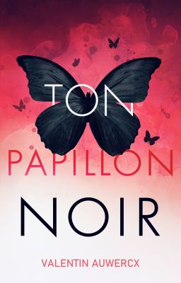 Ton papillon noir