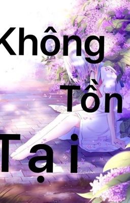 [ Tổng chủ- Xuyên nhanh ] Không tồn tại 