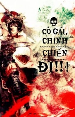 (Tống) Cô Gái, Chinh Chiến Đi