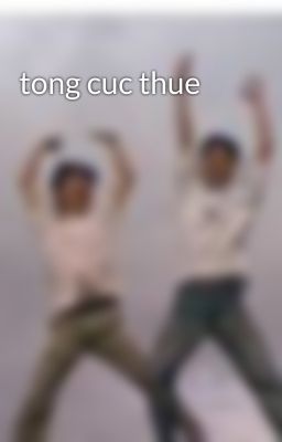 tong cuc thue