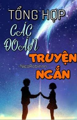 TỔNG HỢP CÁC ĐOẢN TRUYỆN NGẮN