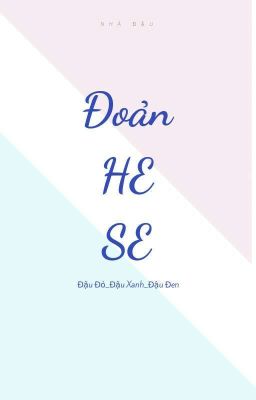 Tổng Hợp Đoản SE - HE