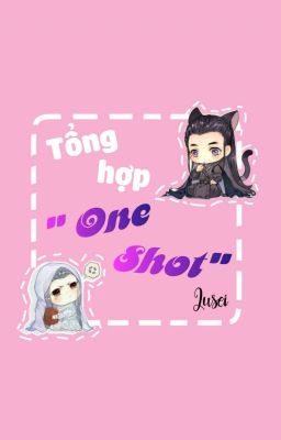 TỔNG HỢP ONE SHOT ĐAM MỸ