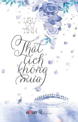 [Tổng hợp] Thất tịch không mưa