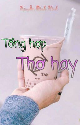 Tổng Hợp thơ ( chọn lọc )