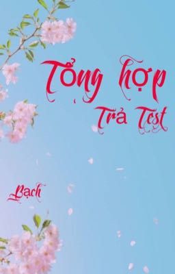 Tổng hợp trả test