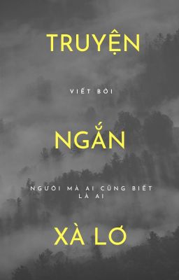 Tổng hợp truyện ngắn xà lơ