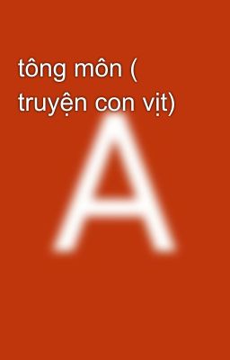 tông môn ( truyện con vịt)