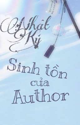 [Tống] Nhật Ký Sinh Tồn Của Author