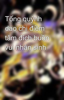 Tống quỳnh dao chi điềm tâm đích buồn vui nhân sinh