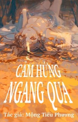 [TỔNG VĂN ÁN|TIẾT TỬ|ONESHOT] Cảm hứng ngang qua