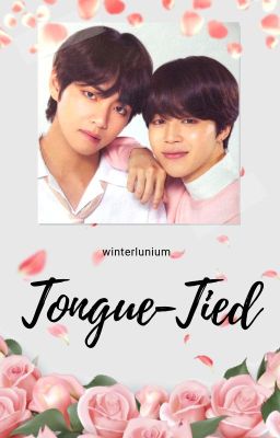 ✔️ Tongue-Tied ➳ vmin