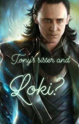 Tony's Sister And Loki?