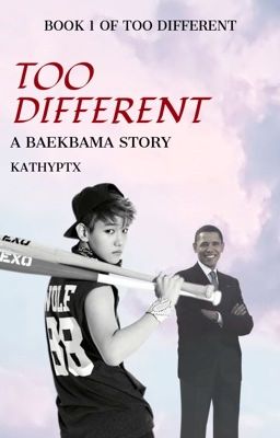 Too Different || BaekBama