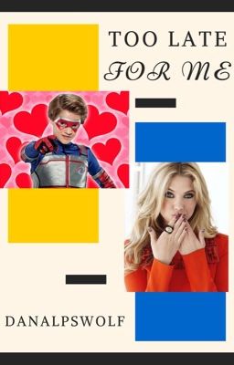 Too Late For Me || henry danger 