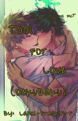 Tool For Love (DekuBaku)