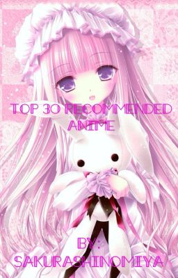 ❤Top 30 Recommended Anime ❤