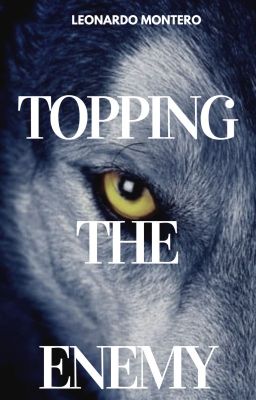 Topping the Enemy (Werewolf Story)