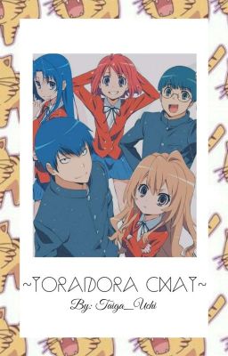 ~Toradora Chat~