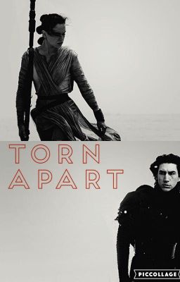 Torn Apart ((Kylo Ren)) //Unfinished but being reworked//