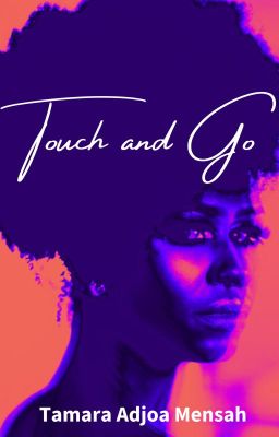 Touch and Go