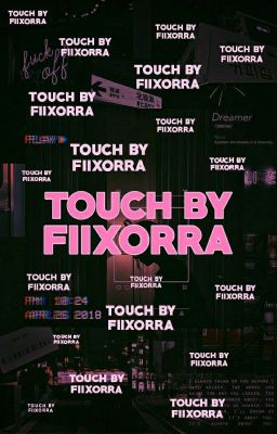 TOUCH BY FIIXORRA