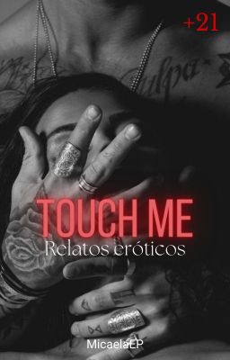 Touch me: Relatos eróticos.