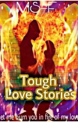 Tough love stories