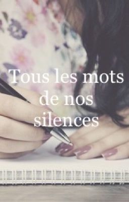 Tous les mots de nos silences