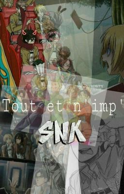 Tout et n'imp' SNK  