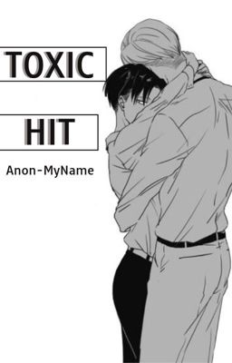 Toxic Hit [Eruri] Oneshot