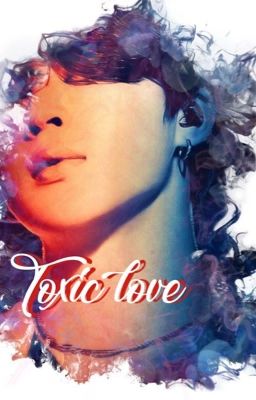 Toxic Love | Jikook